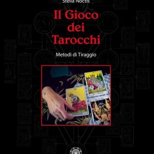 IL GIOCO DEI TAROCCHI - Metodi di Tiraggio
