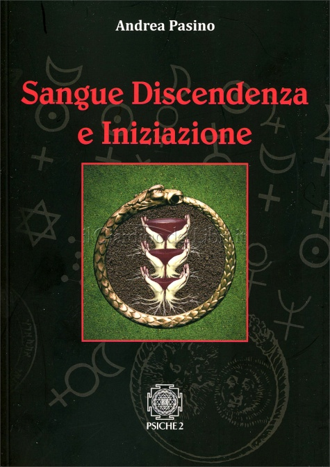 Sangue Discendenza e Iniziazione